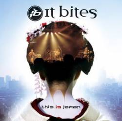It Bites : This Is Japan